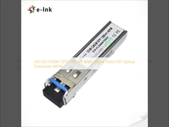 HD-SDI CWDM 1270~1610nm เครื่องรับสัญญาณออปติกัล (MSA) ขนาด 80 กม.